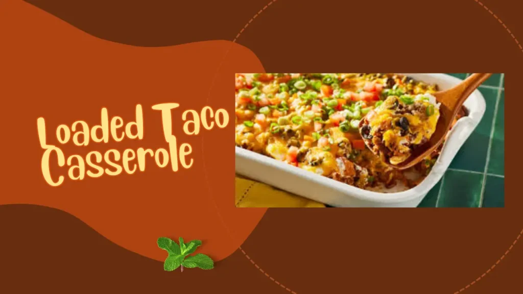 Dinner Ideas for Family: 5 Easy and Delicious Recipes Everyone Will Love – Taco casserole with layers of ground beef, beans, cheese, tortilla chips, and toppings like sour cream and cilantro.

